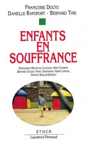 Kniha Enfants en souffrance Françoise Dolto