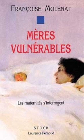 Knjiga Mères vulnérables Françoise Molénat