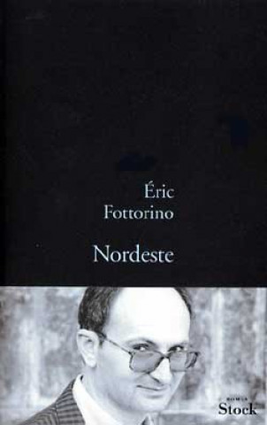 Kniha NORDESTE Eric Fottorino