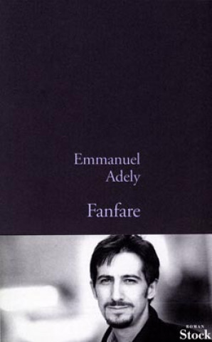 Knjiga Fanfare Emmanuel Adely
