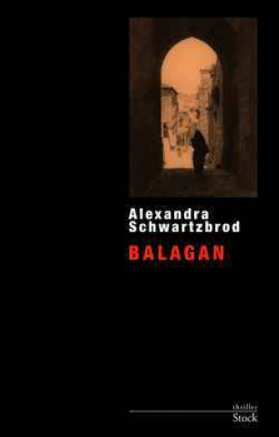 Book Balagan Alexandra Schwartzbrod