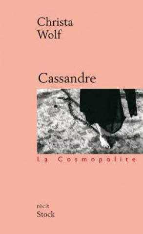 Knjiga Cassandre Christa Wolf
