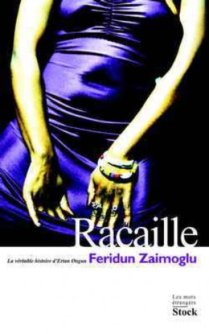 Kniha Racaille Feridun Zaimoglu