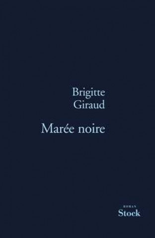 Book MAREE NOIRE Brigitte Giraud