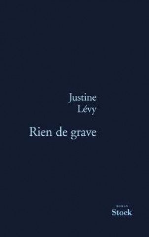 Knjiga RIEN DE GRAVE Justine Lévy