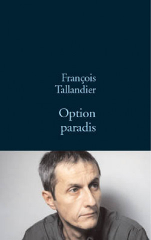 Knjiga OPTION PARADIS François Taillandier