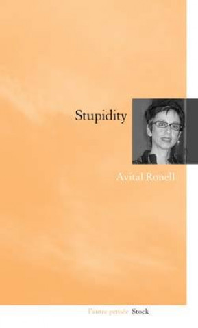 Kniha Stupidity Avital Ronell