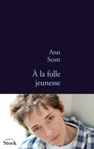 Könyv A LA FOLLE JEUNESSE Ann Scott