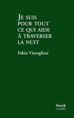 Buch JE SUIS POUR CE QUI AIDE A TRAVERSER LA NUIT Fabio Viscogliosi