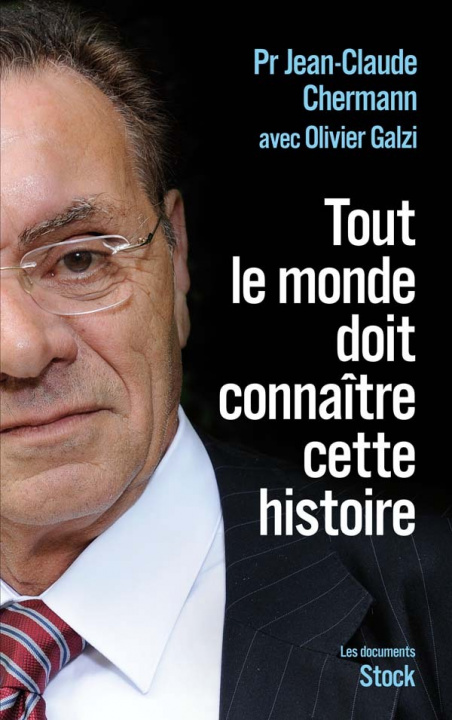 Knjiga Tout le monde doit connaître cette histoire Jean-Claude Chermann