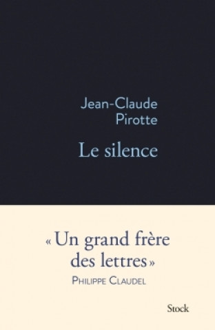Knjiga LE SILENCE Jean-Claude Pirotte