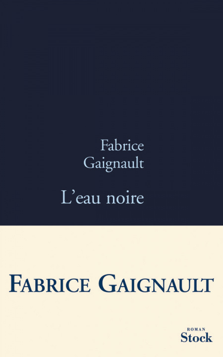 Knjiga L EAU NOIRE Fabrice Gaignault