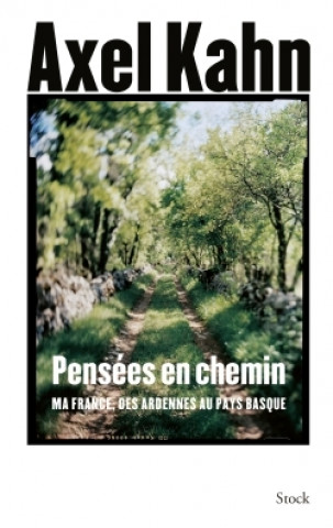 Knjiga Pensées en chemin Axel Kahn