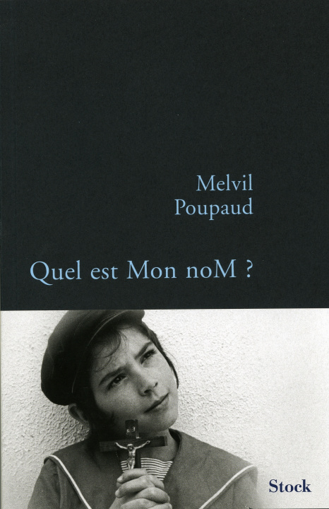 Book QUEL EST MON NOM Melvil Poupaud