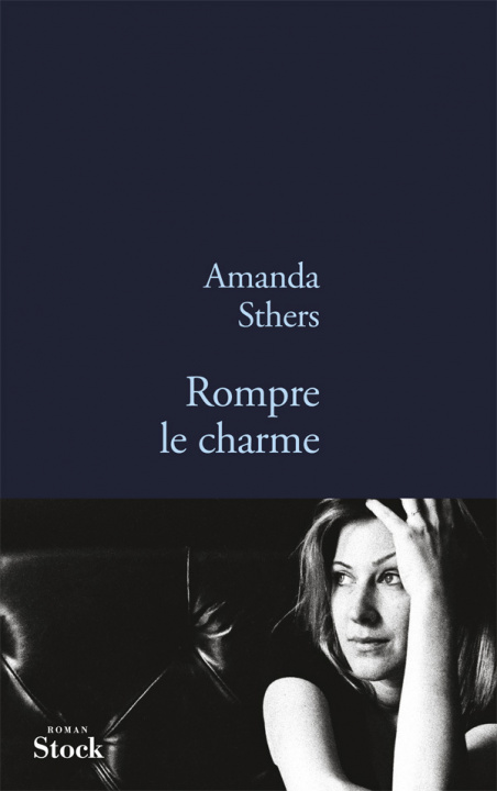 Buch ROMPRE LE CHARME Amanda Sthers