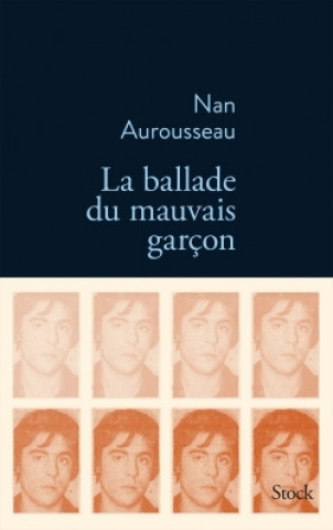 Knjiga LA BALLADE DU MAUVAIS GARCON Nan Aurousseau
