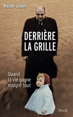 Knjiga DERRIERE LA GRILLE Maude Julien
