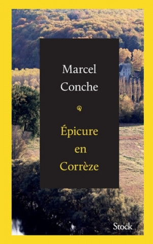 Knjiga Epicure en Correze Marcel Conche