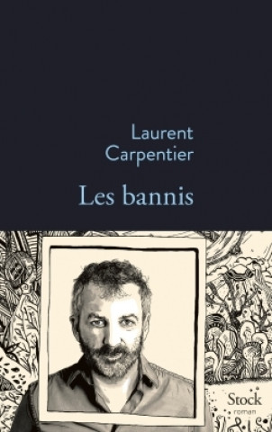 Knjiga Les bannis Laurent Carpentier
