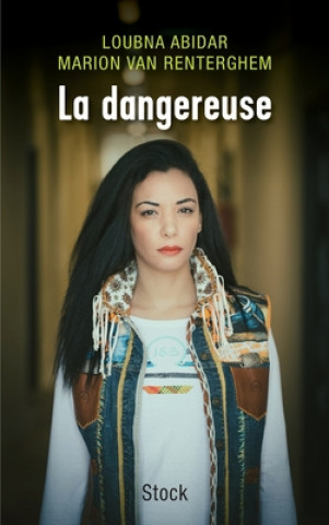 Book LA DANGEREUSE Loubna Abidar