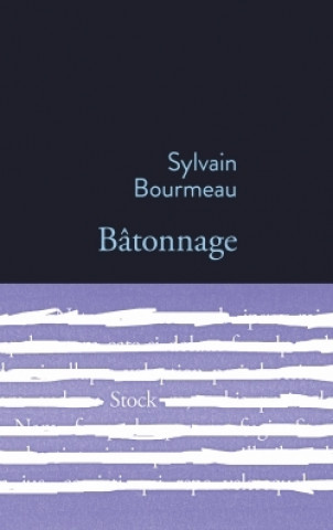 Knjiga BATONNAGE Sylvain Bourmeau