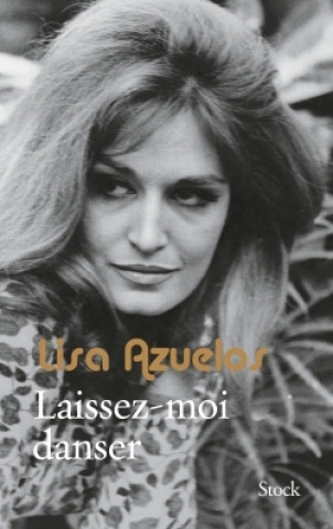 Kniha LAISSEZ-MOI DANSER Lisa Azuelos