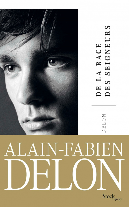 Kniha De la race des seigneurs Alain-Fabien Delon