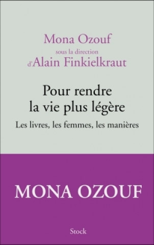 Kniha Pour rendre la vie plus légère Mona Ozouf