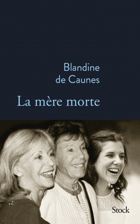 Knjiga La mère morte Blandine de Caunes