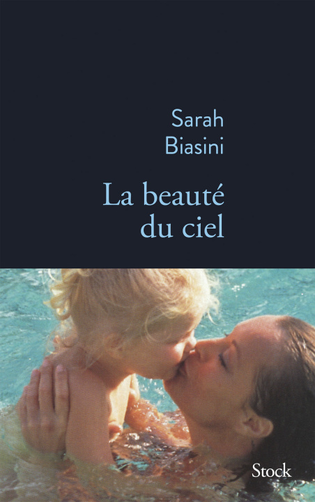 Könyv La beauté du ciel Sarah Biasini