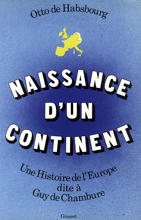 Knjiga Naissance d'un continent Otto de Habsbourg