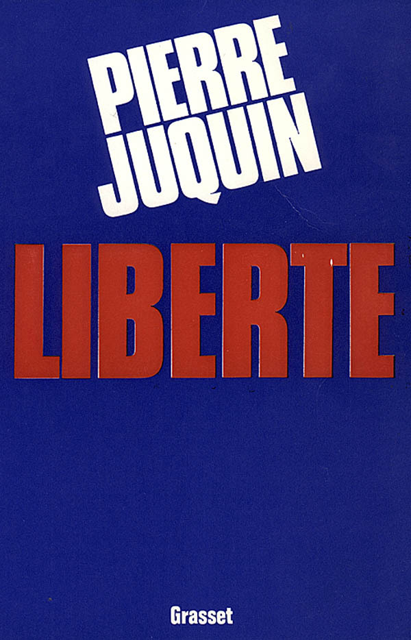 Knjiga Liberté Pierre Juquin