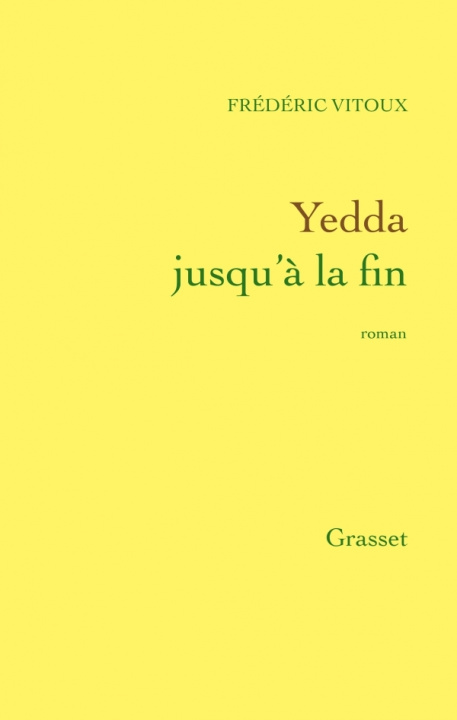 Book Yedda jusqu'à la fin Frédéric Vitoux de l'Académie Française