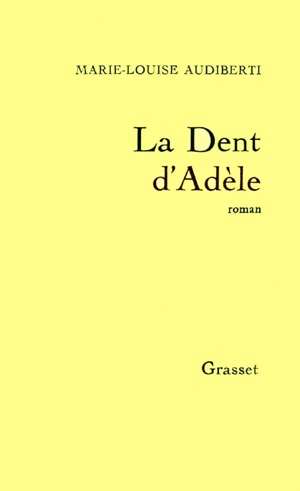 Knjiga La dent d'Adèle Marie-Louise Audiberti