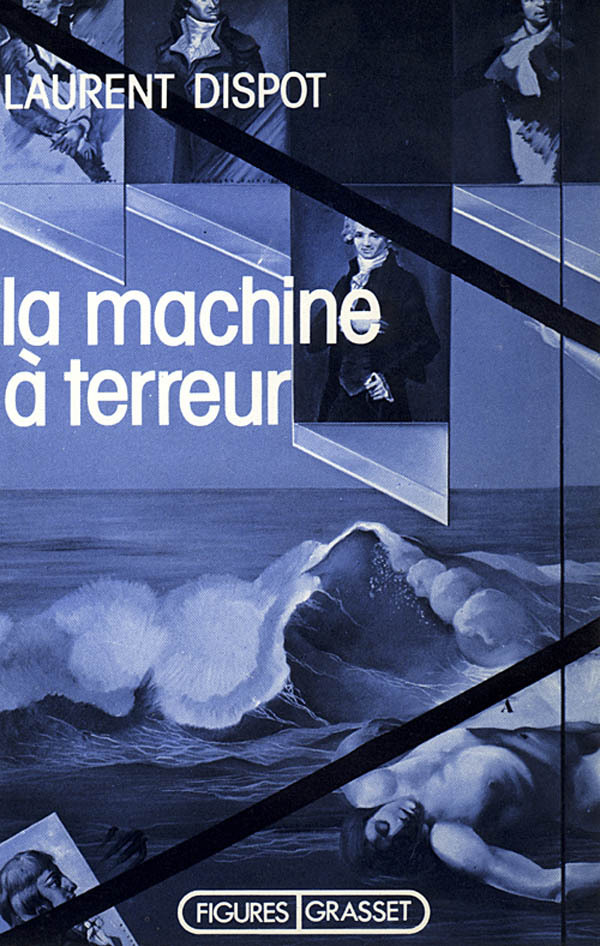 Kniha La machine à terreur Laurent Dispot