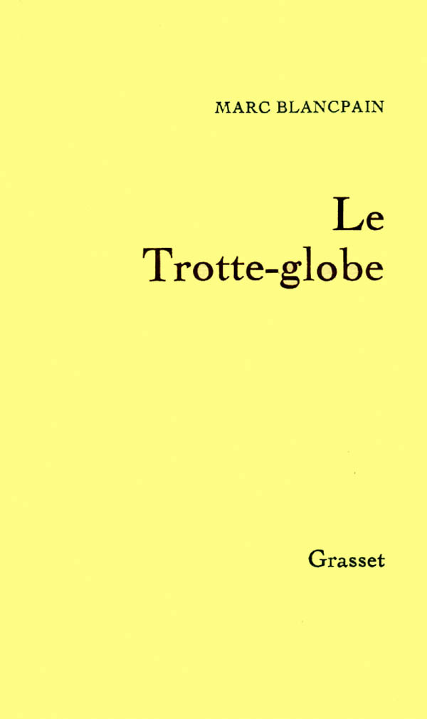 Knjiga Le trotte-globe Marc Blancpain