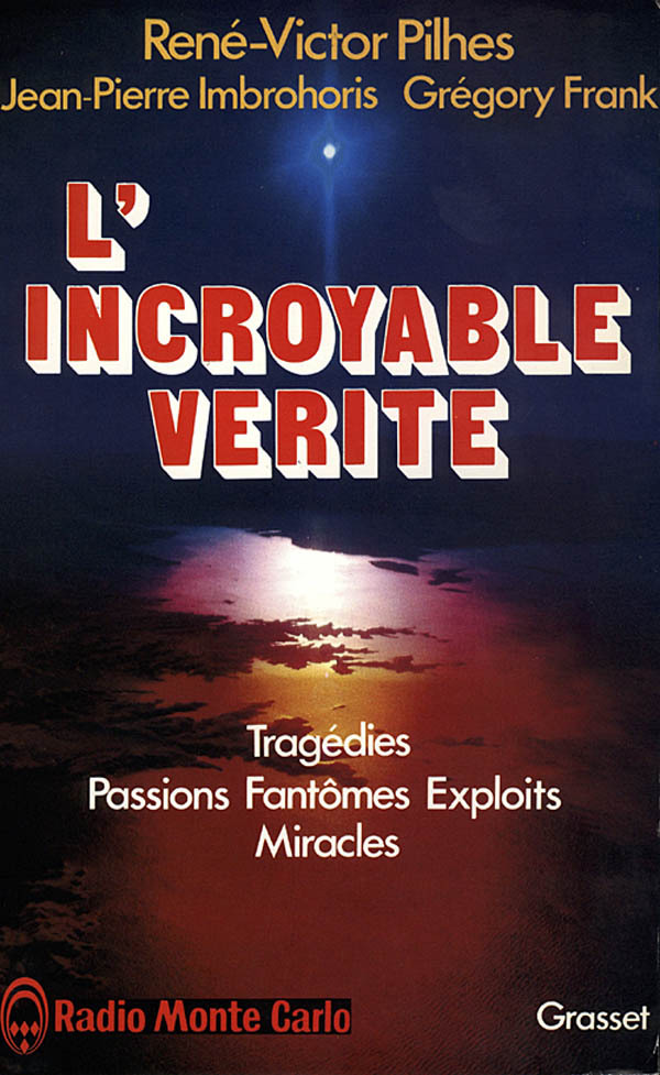 Knjiga L'incroyable vérité René-Victor Pilhes