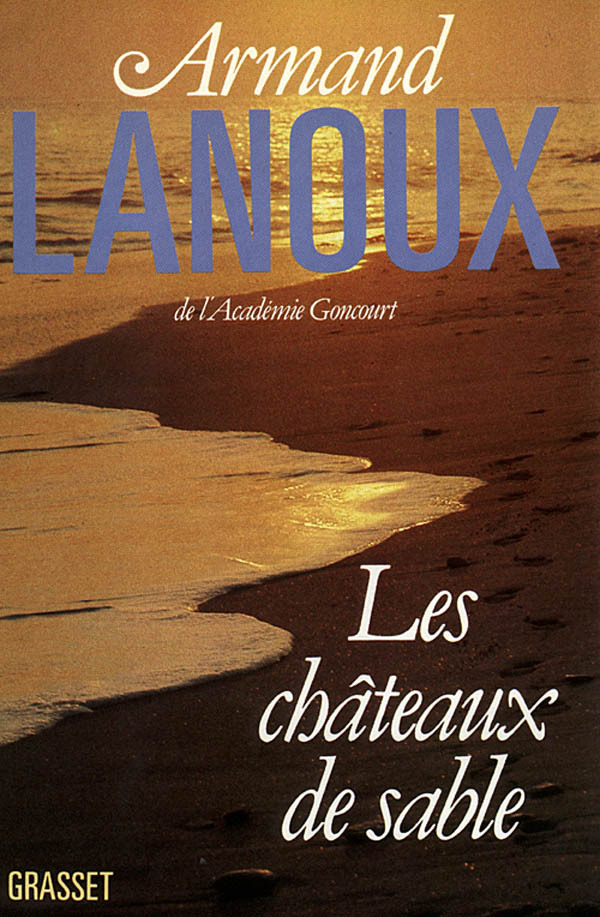 Knjiga Les châteaux de sable Armand Lanoux