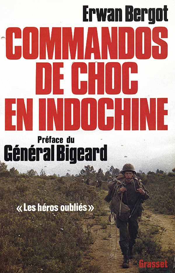 Kniha Commandos de choc en Indochine Erwan Bergot