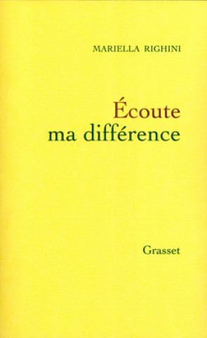 Knjiga Ecoute ma différence Mariella Righini