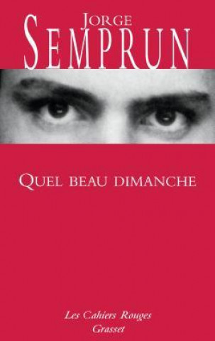 Knjiga Quel beau dimanche Jorge Semprun