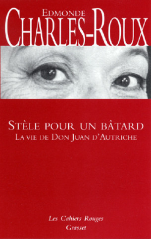 Kniha Stèle pour un bâtard Edmonde Charles-Roux