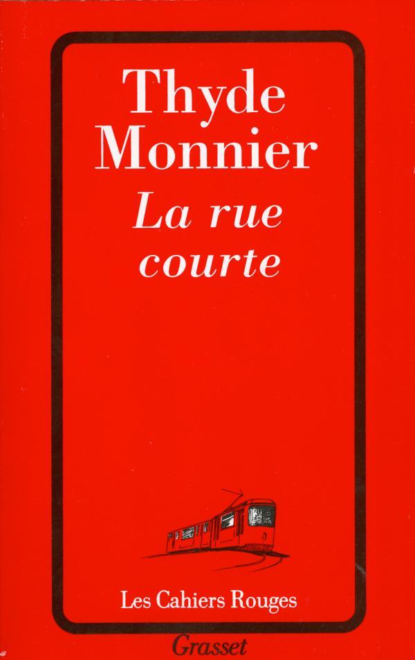 Knjiga La rue courte Thyde Monnier