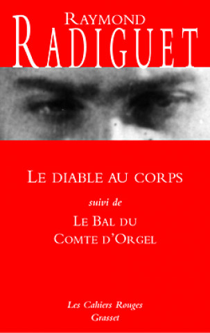 Kniha Le diable au corps - Le bal du Comte d'Orgel Raymond Radiguet