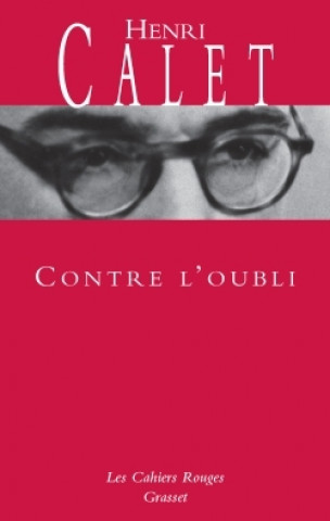 Knjiga Contre l'oubli Henri Calet