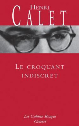 Knjiga Le croquant indiscret Henri Calet