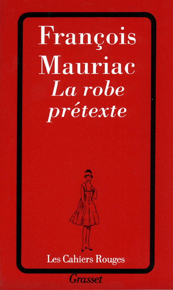 Knjiga La robe prétexte François Mauriac