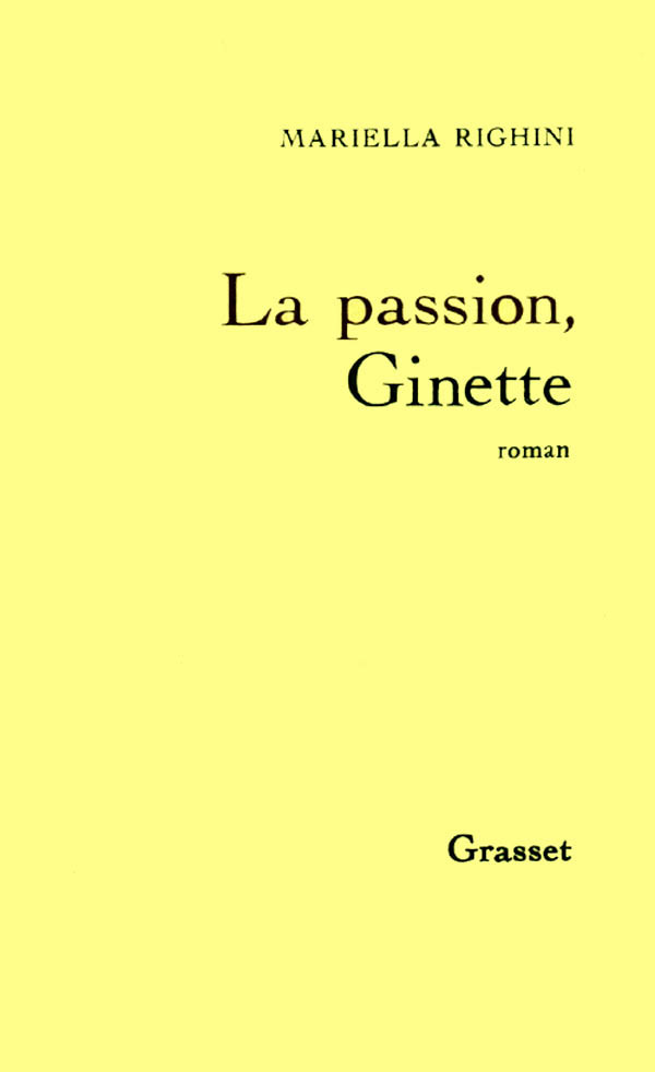Kniha La passion, Ginette Mariella Righini