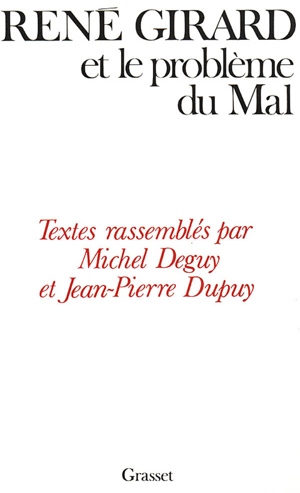 Könyv René Girard et le problème du mal Jean-Pierre Dupuy
