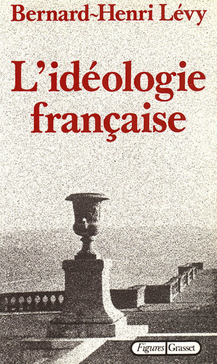 Buch L'idéologie française Bernard-Henri Lévy